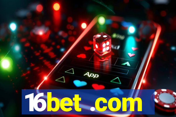 16bet .com